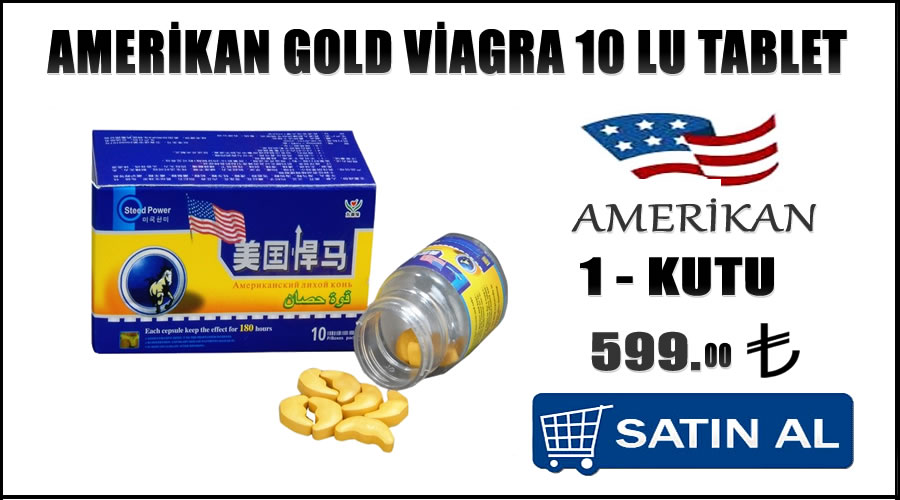 Amerikan gold viagra eczaneden alınır mı