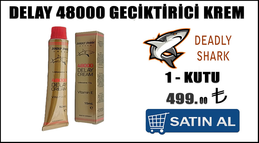 Delay shark 48000 krem nasıl kullanım şekli